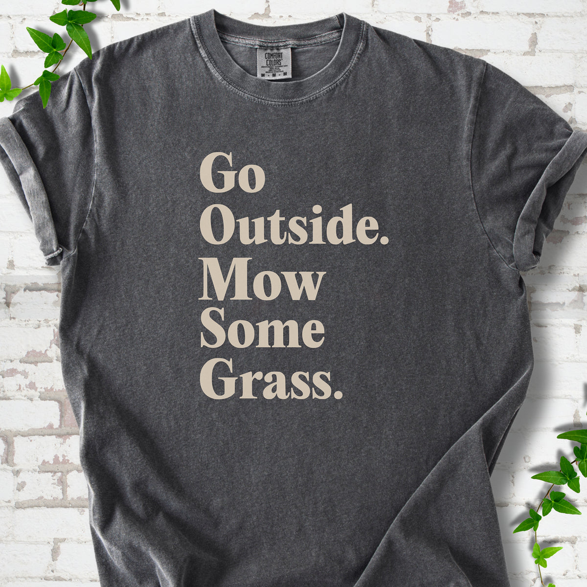 Pepper Comfort Colors® T-shirt with cream Go Outside. Mow Some Grass. slogan