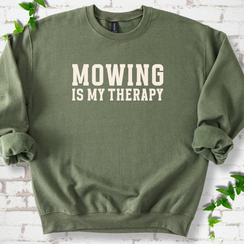 Mowing Is My Therapy Sweatshirt