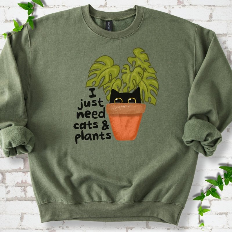 Need Cats & Plants Sweatshirt
