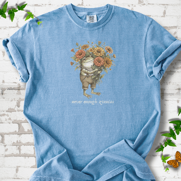 Never Enough Zinnias T-Shirt | Comfort Colors Frog & Flower Lover