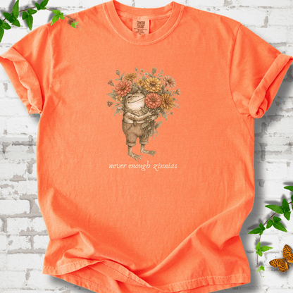 Never Enough Zinnias T-Shirt