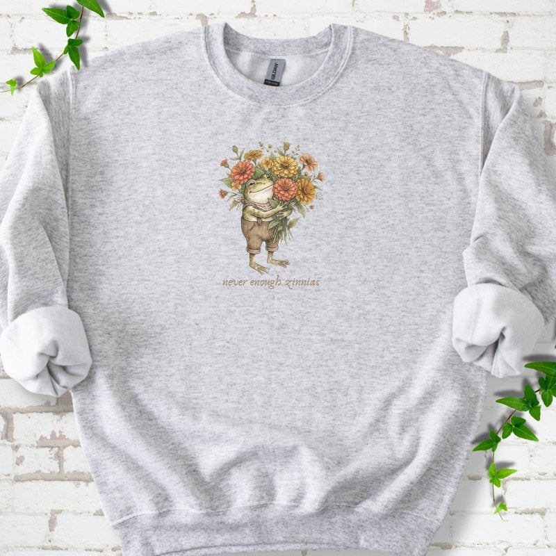 Never Enough Zinnias Sweatshirt