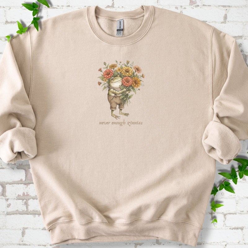 Never Enough Zinnias Sweatshirt