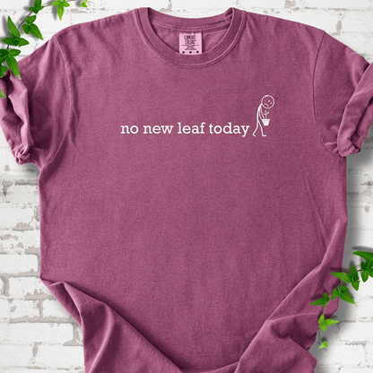 No New Leaf Today T-shirt