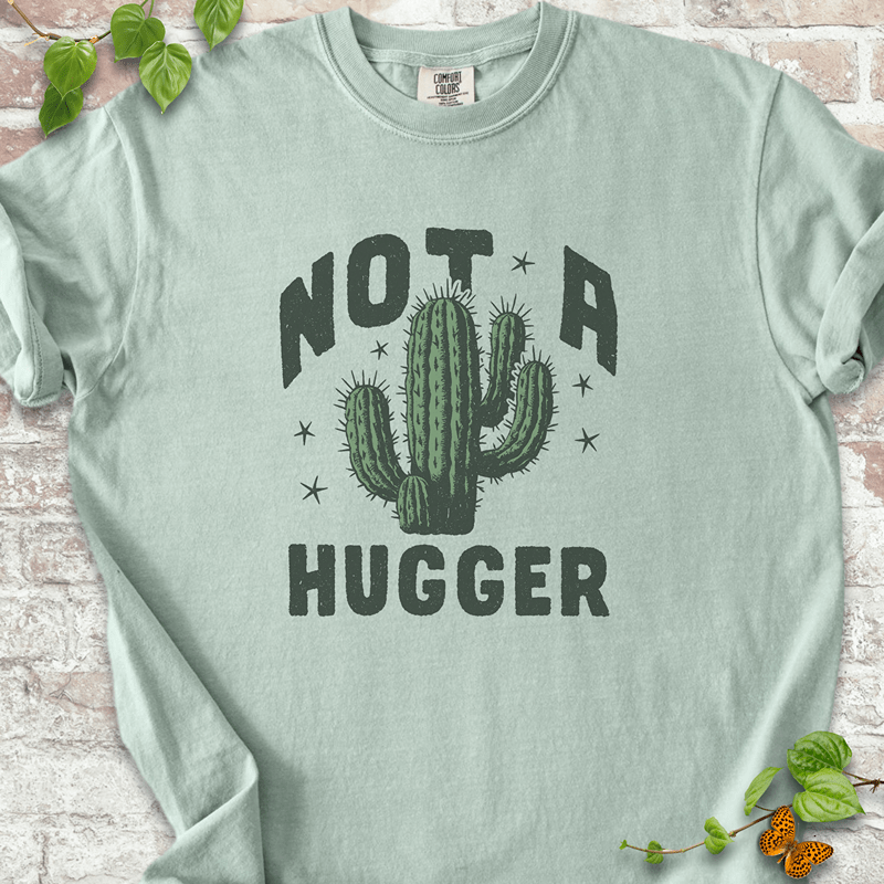 Not A Hugger Cactus T-Shirt