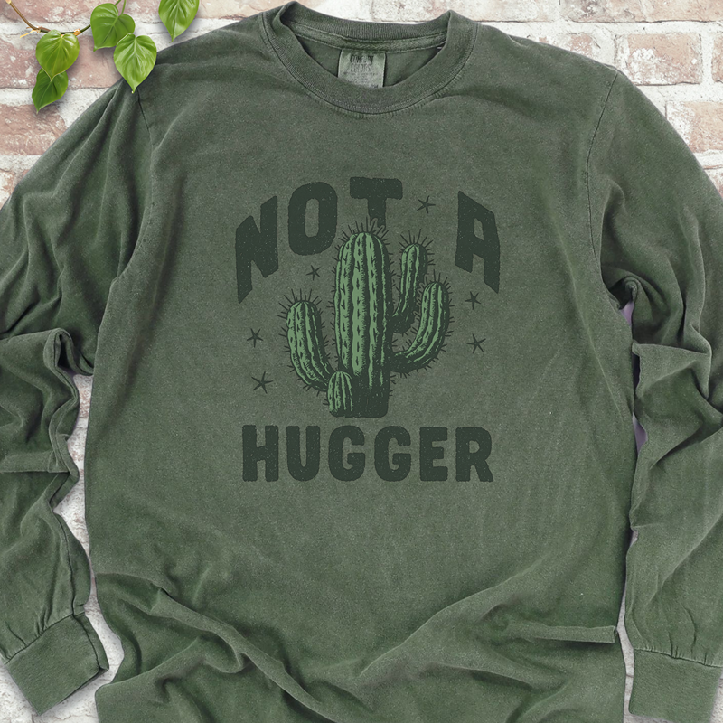 Not A Hugger Cactus LS T-Shirt