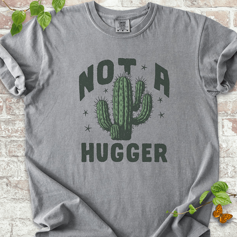 Not A Hugger Cactus T-Shirt