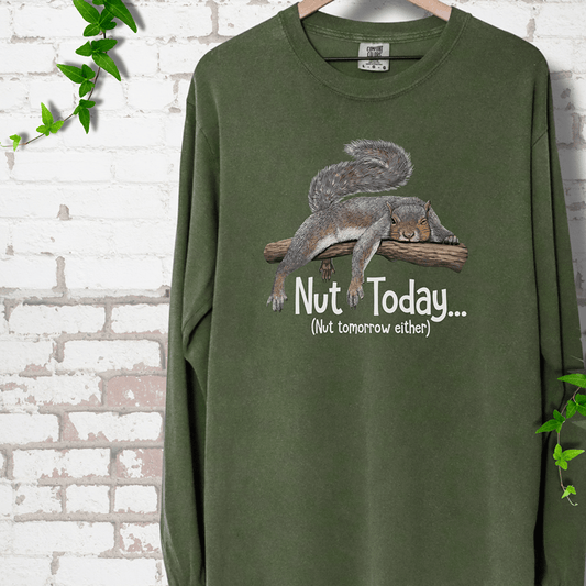 Nut today Squirrel LS T-Shirt