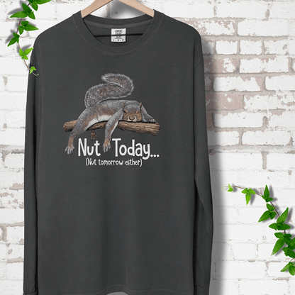 Nut today Squirrel LS T-Shirt