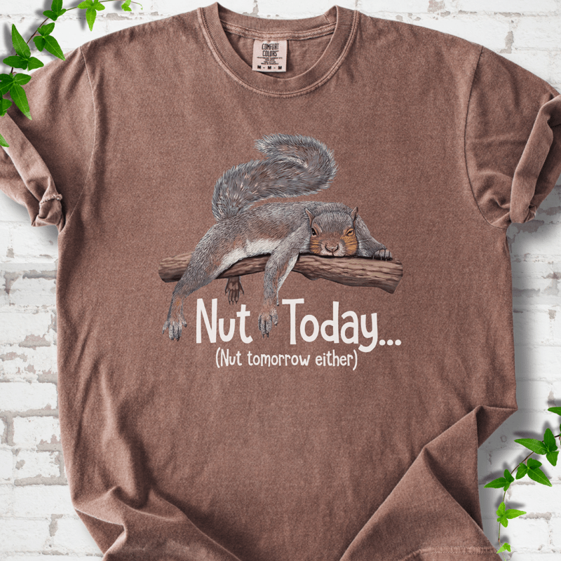 Nut Today Squirrel T-shirt