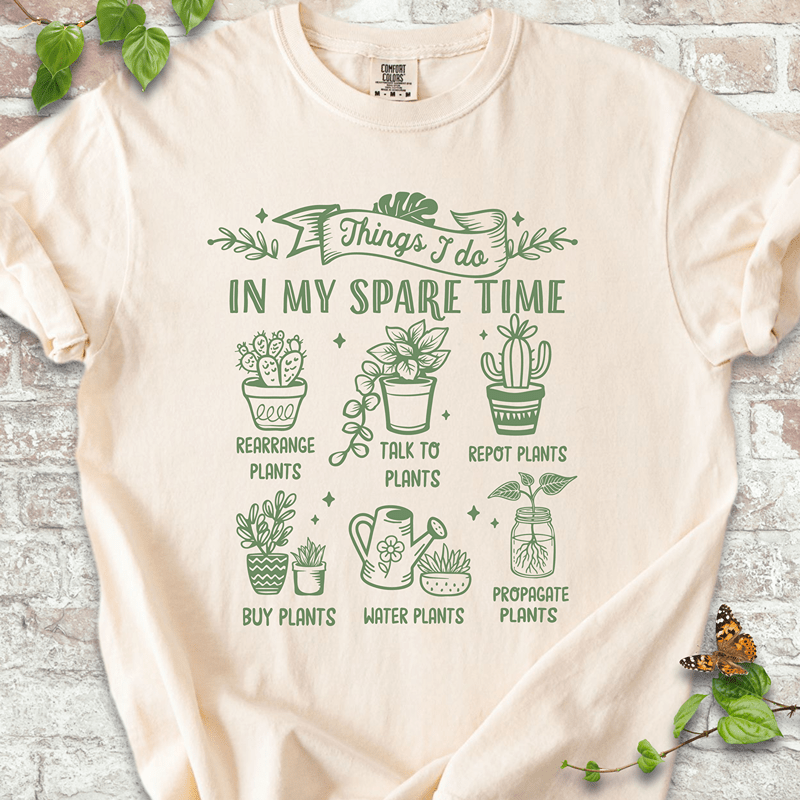 Plant Things I Do T-Shirt