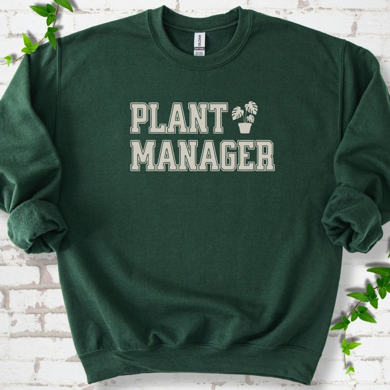 Plant Manager Sweatshirt