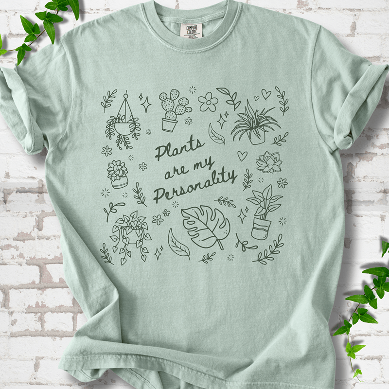Plants Are My Personality T-shirt