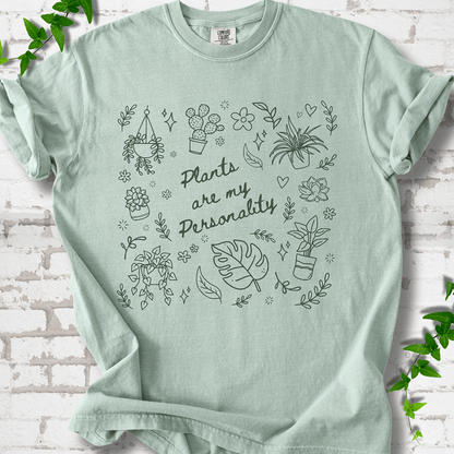 Plants Are My Personality T-shirt