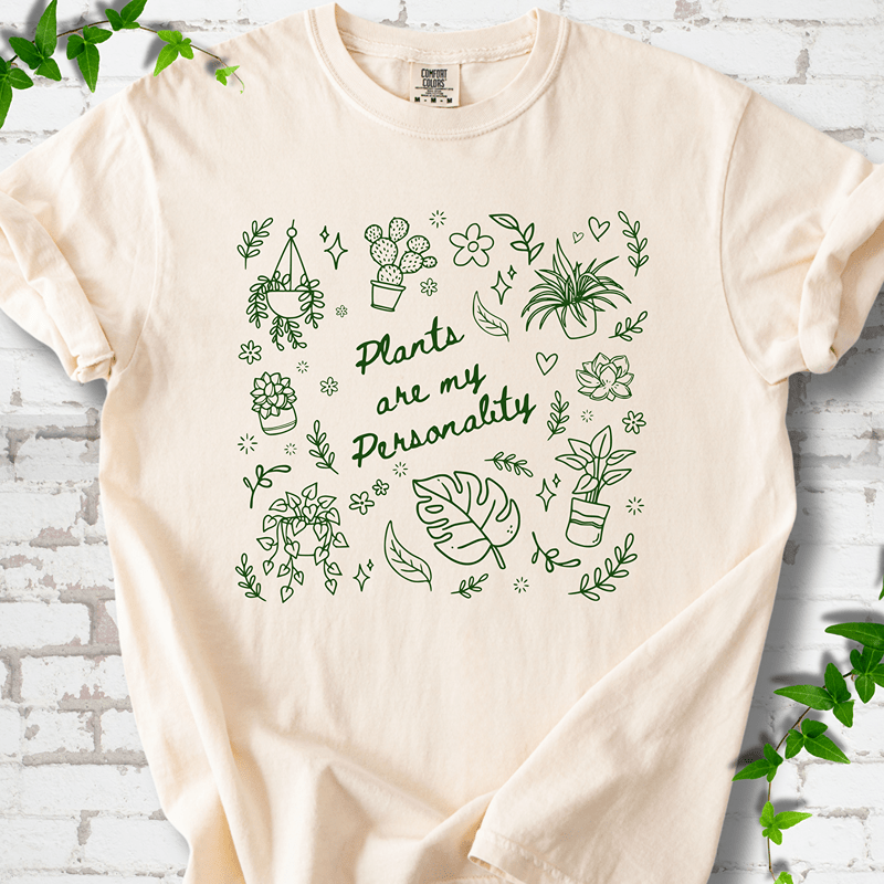 Plants Are My Personality T-shirt