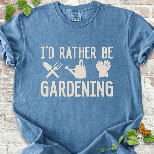 Rather Be Gardening T-Shirt