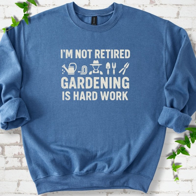 Retired Gardening Sweatshirt