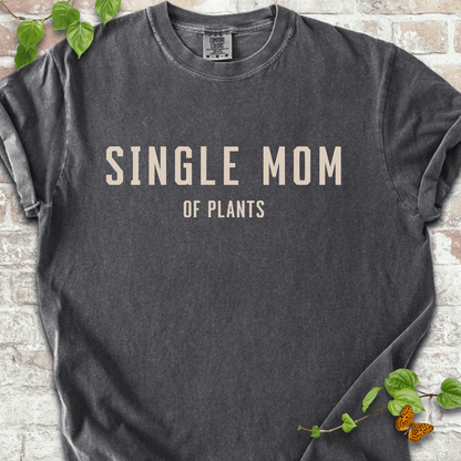 Single Mom T-Shirt