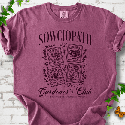 Sowciopath Gardeners Club T-Shirt