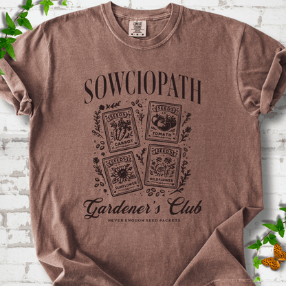 Sowciopath Gardeners Club T-Shirt
