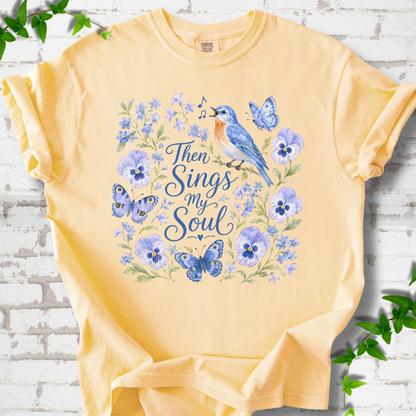 Then Sings My Soul T-Shirt