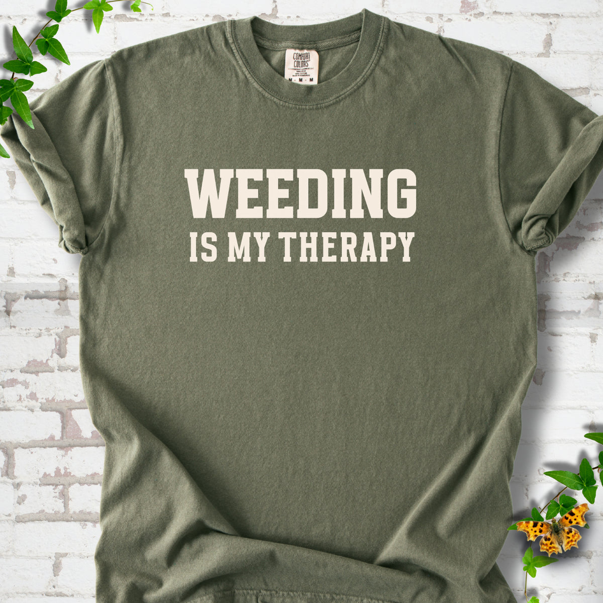 Sage Comfort Colors® T-shirt with Weeding Is My Therapy text design.