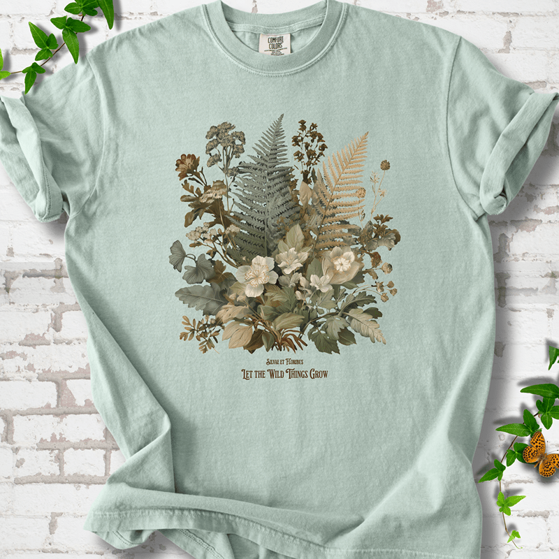 Wild Things Grow T-shirt