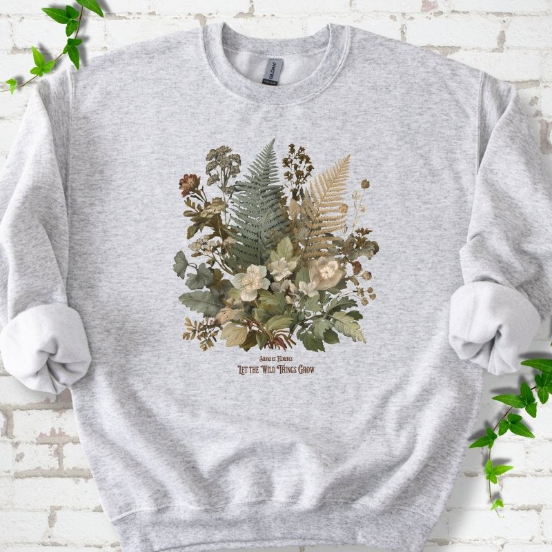 Wild Things Grow Sweatshirt