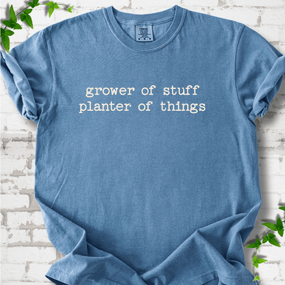 Grower of Stuff T-Shirt