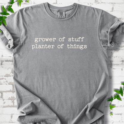 Grower of Stuff T-Shirt