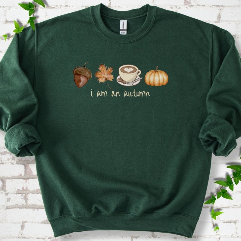 i am an autumn Sweatshirt